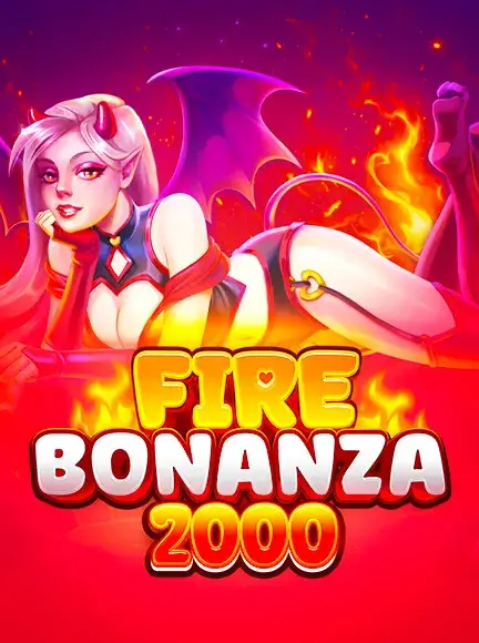FIRE BONANZA